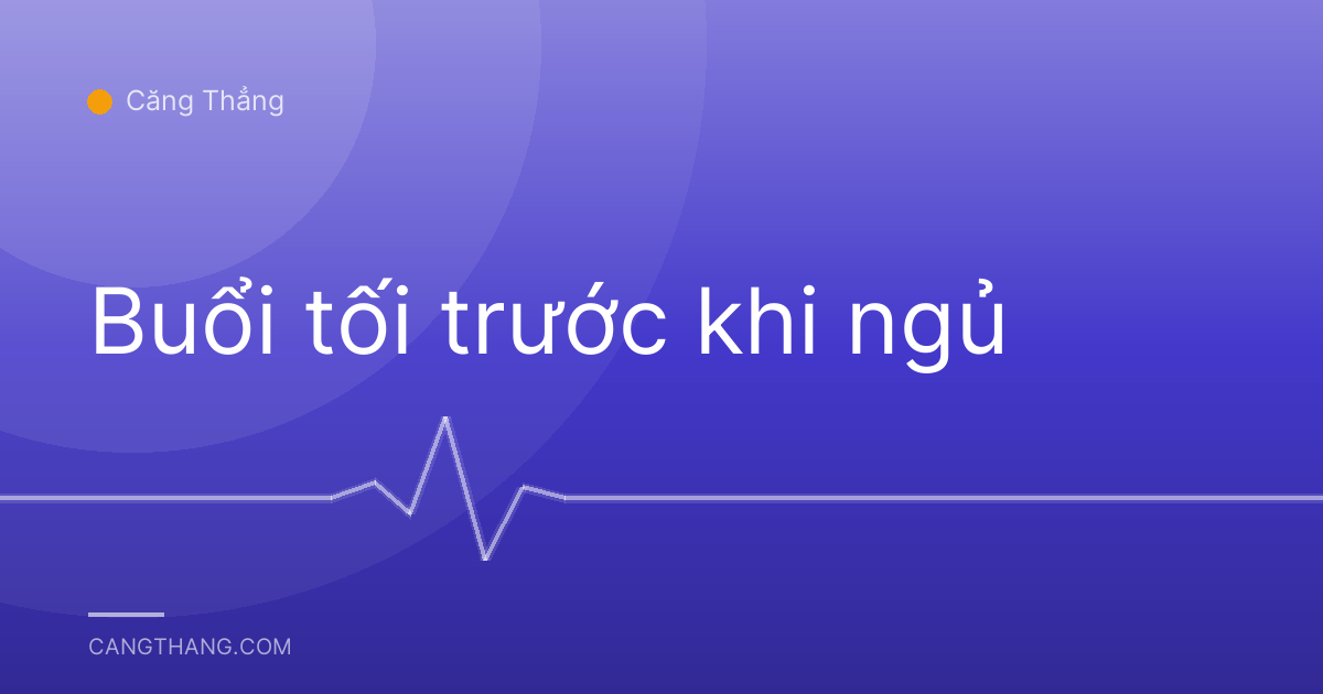 Buổi tối trước khi ngủ
